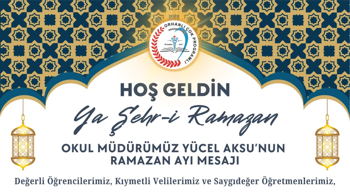 OKUL MÜDÜRÜ YÜCEL AKSU’NUN RAMAZAN AYI MESAJI