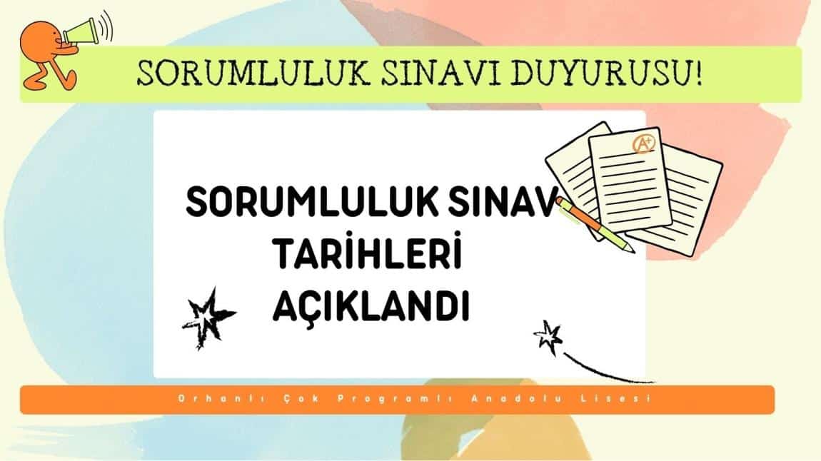 2025 Haziran Sorumluluk Sınav Tarihleri Açıklandı